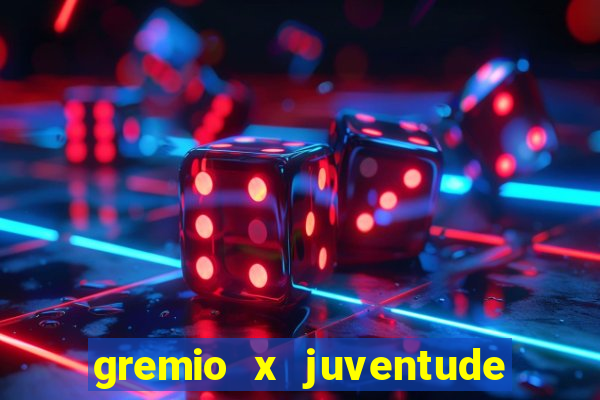 gremio x juventude futebol play hd